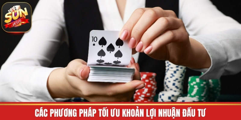 Các phương pháp tối ưu khoản lợi nhuận đầu tư